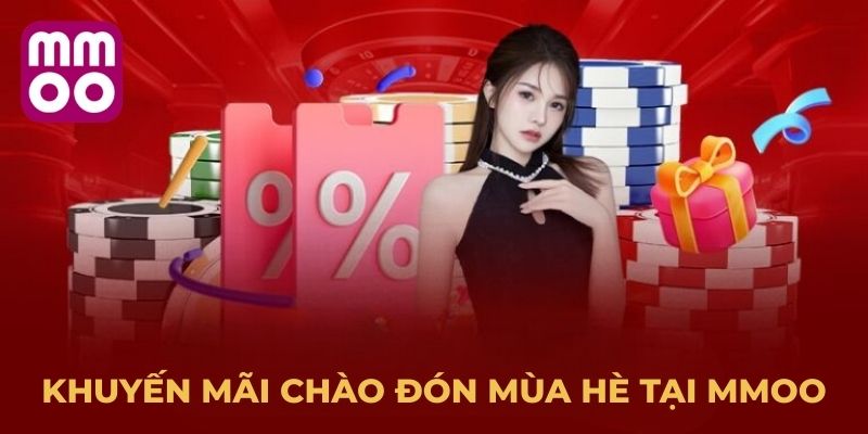 Khuyến mãi chào đón mùa hè tại MMOO