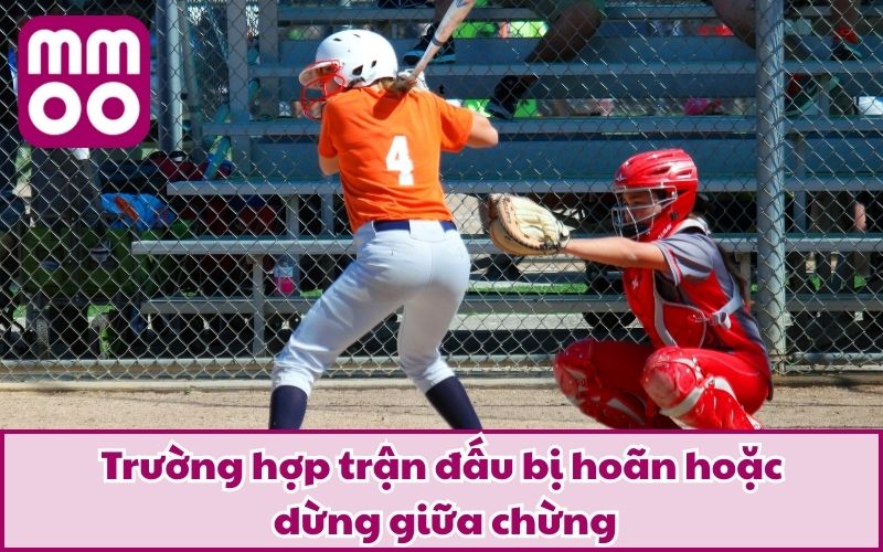 Trường hợp trận đấu bị hoãn hoặc dừng giữa chừng